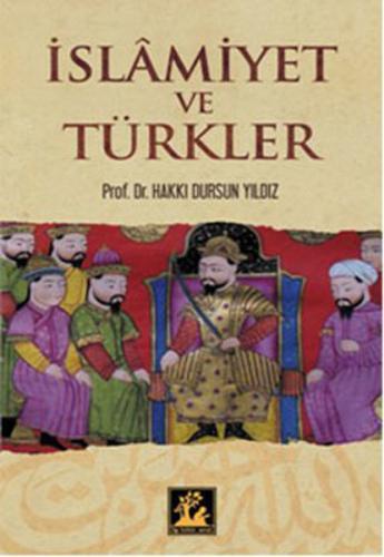 İslamiyet ve Türkler | Kitap Ambarı