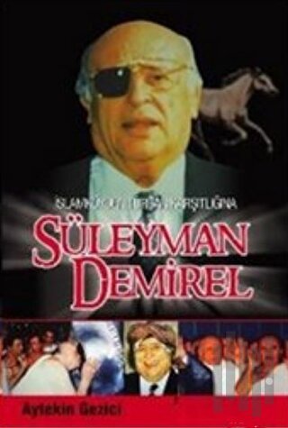 İslamköyden Türban Karşıtlığına Süleyman Demirel