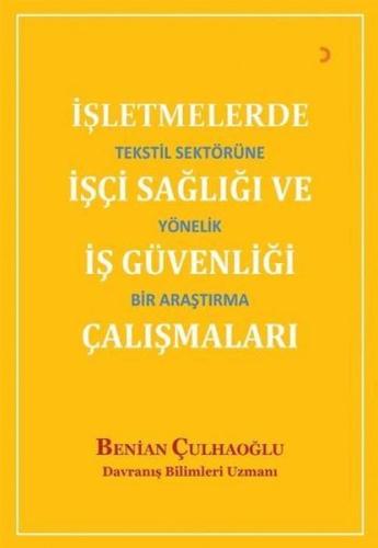 İşletmelerde İşçi Sağlığı ve İş Güvenliği Çalışmaları