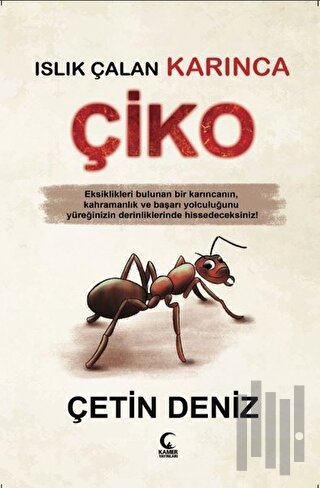 Islık Çalan Karınca Çiko