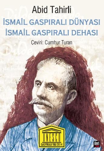 İsmail Gaspıralı Dehası İsmail Gaspıralı Dünyası