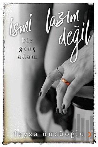 İsmi Lazım Değil-Bir Genç Adam