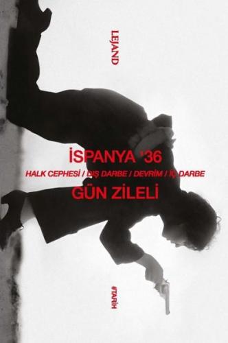 İspanya'36: Halk Cephesi - Dış Darbe - Devrim - İç Darbe | Kitap Ambar