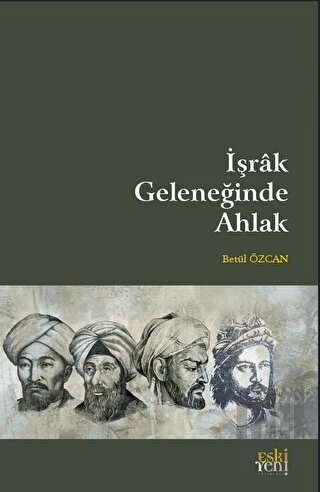 İşrak Geleneğinde Ahlak