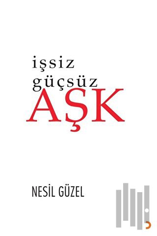 İşsiz Güçsüz Aşk