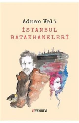 İstanbul Batakhaneleri | Kitap Ambarı