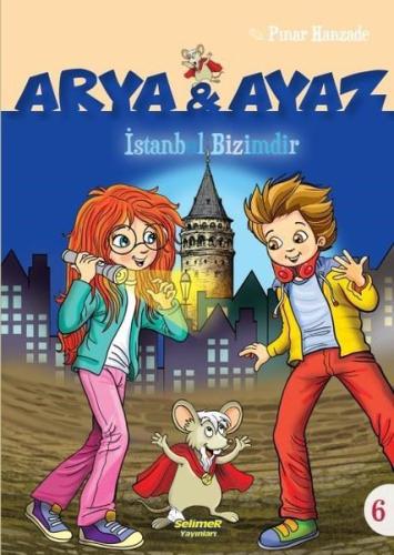 İstanbul Bizimdir - Arya ve Ayaz 6 | Kitap Ambarı