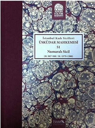 İstanbul Kadı Sicilleri - Üsküdar Mahkemesi 51 Numaralı Sicil (Ciltli)