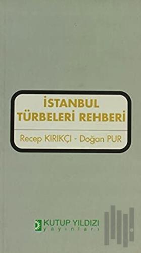 İstanbul Türbeleri Rehberi