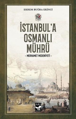 İstanbul'a Osmanlı Mührü - Merhamet Medeniyeti