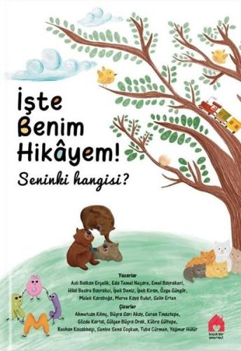 İşte Benim Hikayem! Seninki Hangisi?