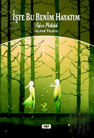 İşte Bu Benim Hayatım