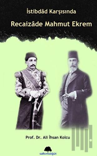 İstibdad Karşısında Recaizade Mahmut Ekrem | Kitap Ambarı
