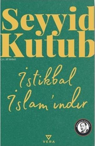 İstikbal İslam'ındır