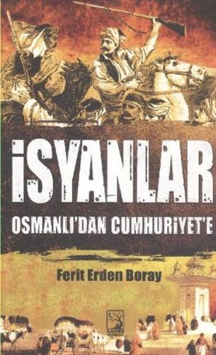 İsyanlar  Osmanlı'dan Cumhuriyet'e