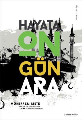 İtikaf - Hayata On Gün Ara