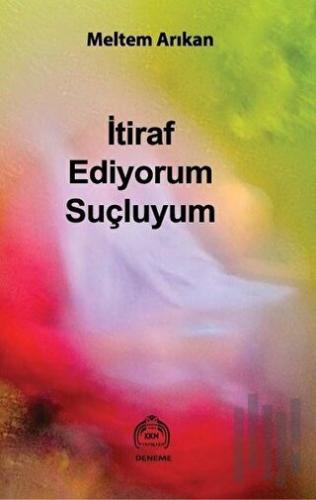 İtiraf Ediyorum Suçluyum | Kitap Ambarı