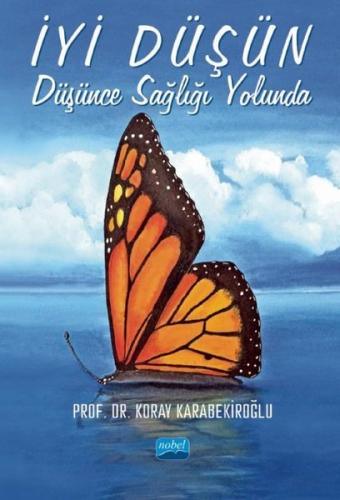 İyi Düşün: Düşünce Sağlığı Yolunda | Kitap Ambarı