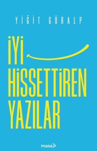 İyi Hissettiren Yazılar
