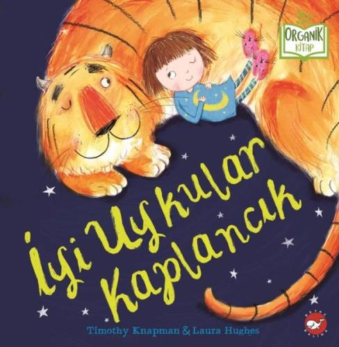 İyi Uykular Kaplancık-Organik Kitap (Ciltli)