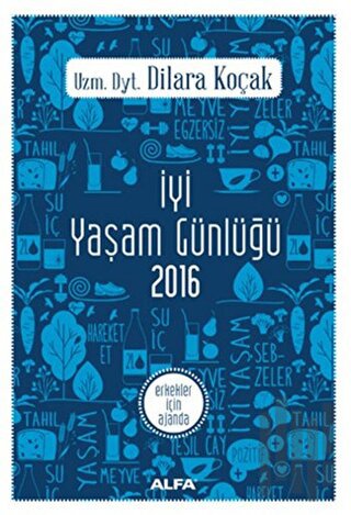 İyi Yaşam Günlüğü 2016 - Erkekler İçin Ajanda