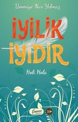 İyilik İyidir | Kitap Ambarı