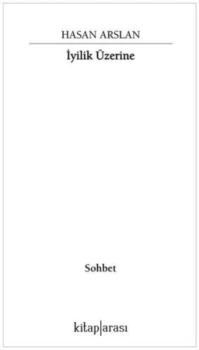 İyilik Üzerine