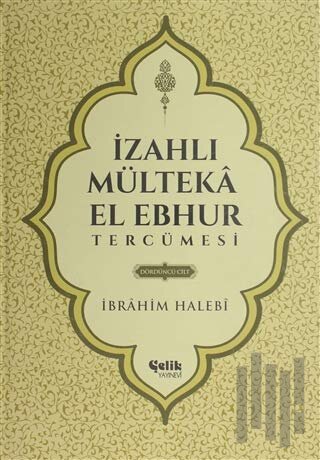 İzahlı Mülteka El Ebhur Tercümesi 4. Cilt (Ciltli) | Kitap Ambarı