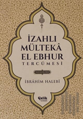 İzahlı Mülteka El Ebhur Tercümesi Cilt 3 (Ciltli) | Kitap Ambarı