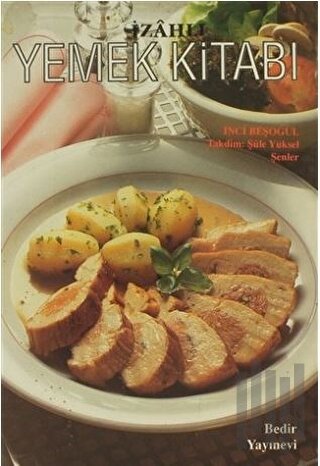 İzahlı Yemek Kitabı | Kitap Ambarı