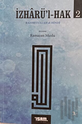 İzharü'l-Hak Cilt: 2