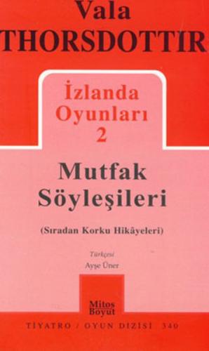 İzlanda Oyunları 2 - Mutfak Söyleşileri