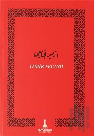 İzmir Fecayii (Ciltli)