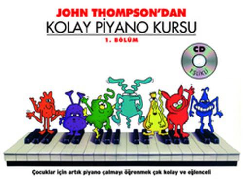 J. Thompson'dan Kolay Piyano Kursu 1 | Kitap Ambarı
