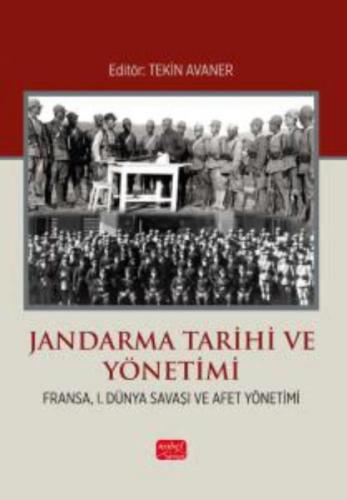Jandarma Tarihi ve Yönetimi - Fransa 1. Dünya Savaşı ve Afet Yönetimi