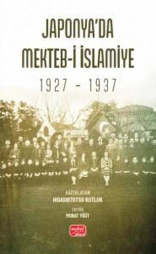 Japonya'da Mekteb-i İslamiye (1927 - 1937)