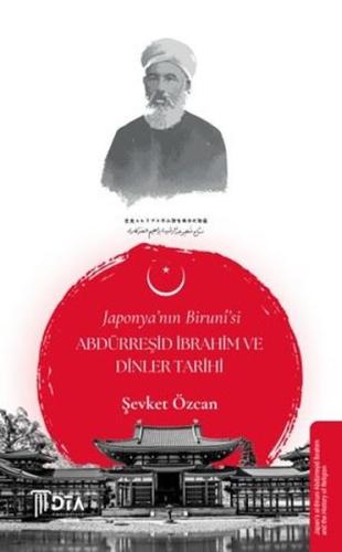 Japonya'nın Biruni'si Abdürreşid İbrahim ve Dinler Tarihi