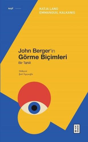 John Berger'in Görme Biçimleri - Bir Tahlil