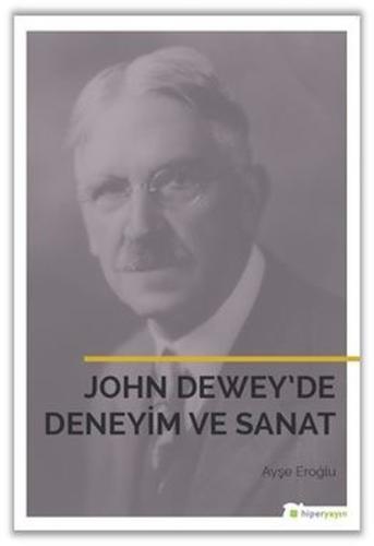 John Dewey'de Deneyim ve Sanat