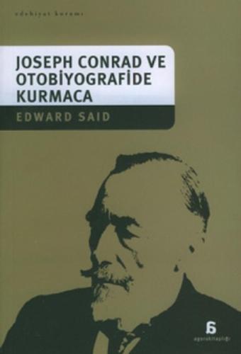 Joseph Conrad ve Otobiyografide Kurmaca | Kitap Ambarı