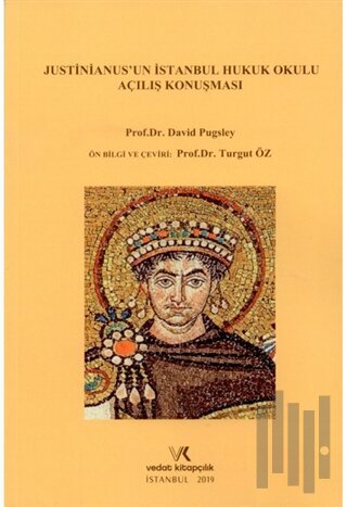 Justinianus'un İstanbul Hukuk Okulu Açılış Konuşması