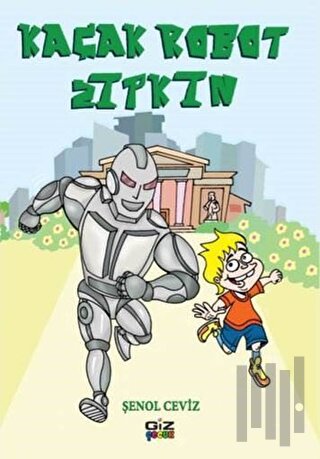 Kaçak Robot Zıpkın