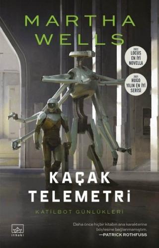 Kaçak Telemetri - Katilbot Günlükleri 6