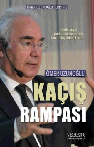 Kaçış Rampası - Ömer Uzunoğlu Serisi 2 | Kitap Ambarı