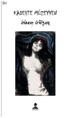 Kadehte Müzeyyen | Kitap Ambarı