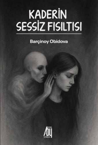 Kaderin Sessiz Fısıltısı