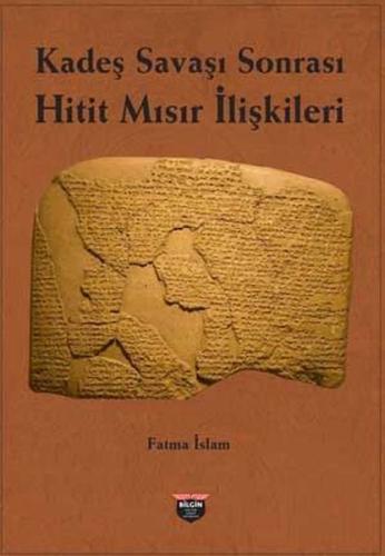 Kadeş Savaşı Sonrası Hitit - Mısır İlişkileri