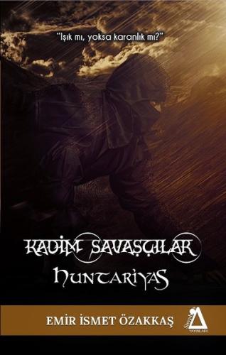 Kadim Savaşçılar - Huntariyas | Kitap Ambarı