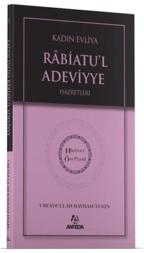 Kadın Evliya Rabiatul Adeviyye Hazretleri - Hidayet Öncüleri 3