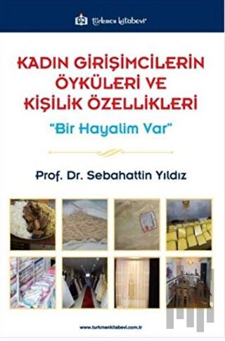 Kadın Girişimcilerin Öyküleri ve Kişilik Özellikleri